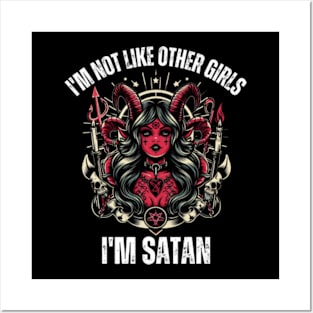 I'm-Not-Like-Other-Girls-I'm-Satan Posters and Art